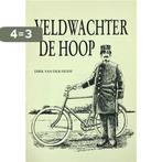 Veldwachter de hoop 9789052940816 Heide, Verzenden, Gelezen, Heide