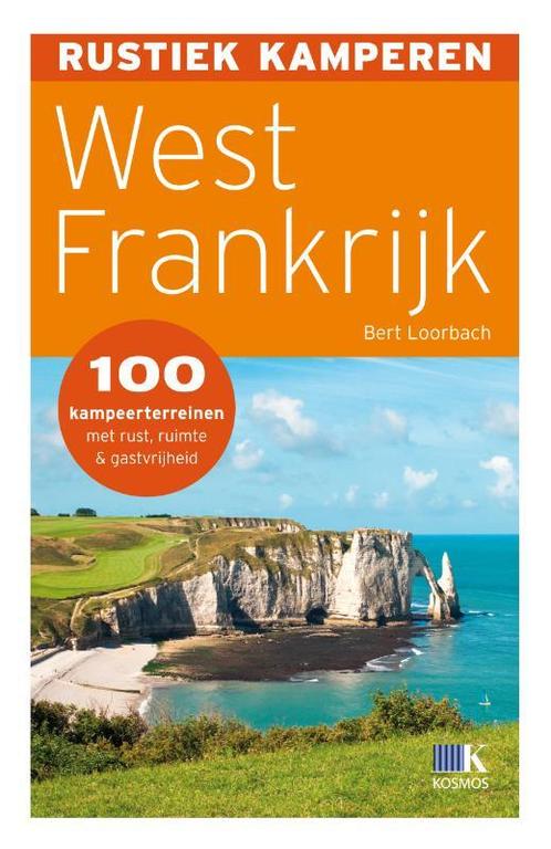 Rustiek kamperen - West Frankrijk 9789021548661, Livres, Guides touristiques, Envoi