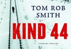 Kind 44 / Dwarsligger / 4 9789049800048 Tom Rob Smith, Boeken, Verzenden, Gelezen, Tom Rob Smith