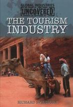 Global industries uncovered: The tourism industry by Richard, Gelezen, Richard Spilsbury, Verzenden