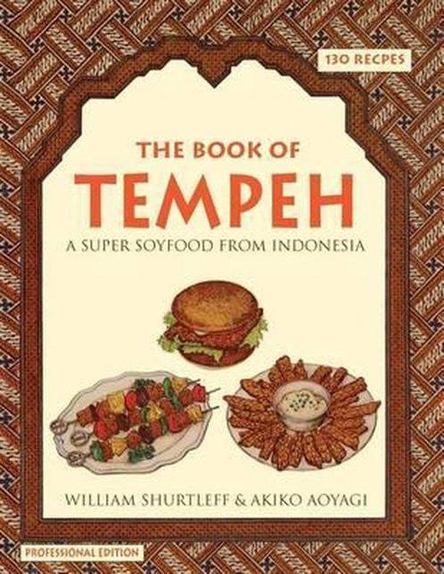 The Book of Tempeh: Professional Edition - William Shurtleff, Boeken, Kookboeken, Verzenden