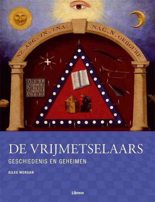 De vrijmetselaars 9789057641275 Morgan, Boeken, Overige Boeken, Zo goed als nieuw, Verzenden