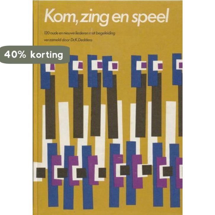 Kom zing en speel 9789060154212 Deddens, Boeken, Muziek, Gelezen, Verzenden