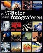 Beter fotograferen 9789043023405 John Easterby, Verzenden, Gelezen, John Easterby