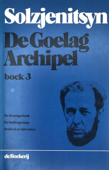 Goelag archipel / 3 9789022504895 Alexander Solzjenitsyn, Verzenden, Alexander Solzjenitsyn