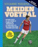 Meidenvoetbal 9789045217499 Vivianne Miedema, Verzenden, Zo goed als nieuw, Vivianne Miedema