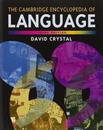 The Cambridge Encyclopedia of Language 9780521736503, Boeken, Verzenden, Zo goed als nieuw, David Crystal