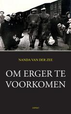 Om erger te voorkomen 9789059114654 Nanda van der Zee, Boeken, Verzenden, Gelezen, Nanda van der Zee