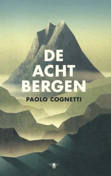 De acht bergen 9789403183510 Paolo Cognetti, Verzenden, Paolo Cognetti