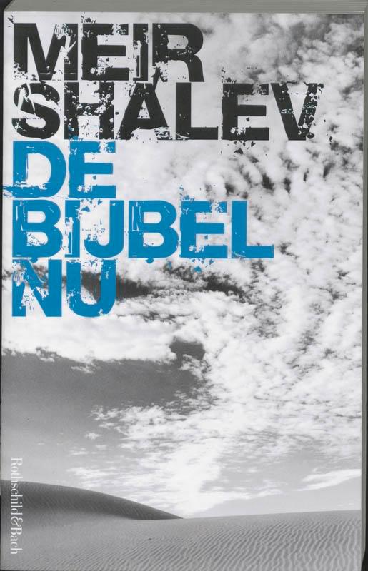 De bijbel nu 9789049950149 Meir Shalev, Boeken, Romans, Zo goed als nieuw, Verzenden