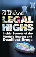 Legal Highs 9781848667143, Verzenden, Wensley Clarkson