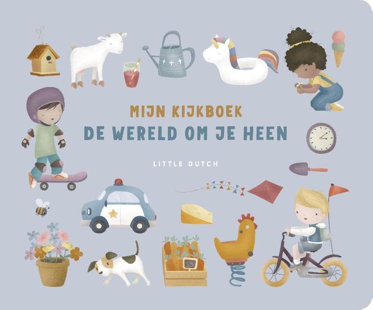 De wereld om je heen / Little Dutch 9789056479091, Boeken, Kinderboeken | Baby's en Peuters, Zo goed als nieuw, Verzenden