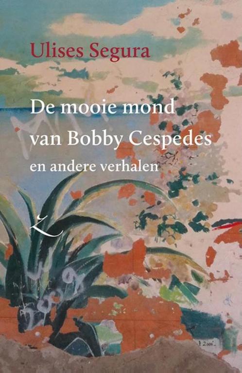 Extazereeks 1 -   De mooie mond van Bobby Cespedes en andere, Livres, Romans, Envoi