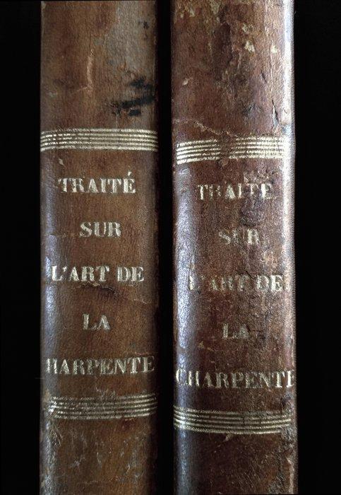 Jean Charles Krafft. - Traite Sur lart de la Charpente,, Antiek en Kunst, Antiek | Boeken en Manuscripten