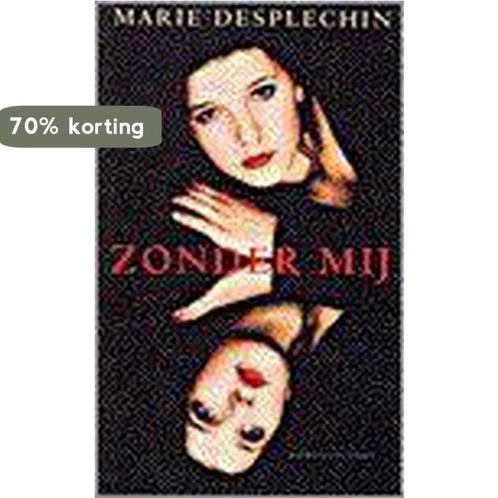 Zonder mij 9789041403629 M. Desplechin, Boeken, Romans, Gelezen, Verzenden