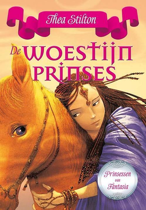 De woestijnprinses / De prinsessen van Fantasia Thea Stilton, Boeken, Kinderboeken | Jeugd | 10 tot 12 jaar, Zo goed als nieuw