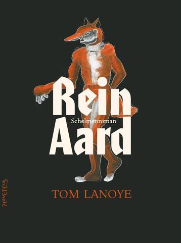 ReinAard 9789044653090 Tom Lanoye, Verzenden, Tom Lanoye