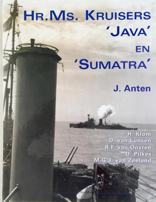 Hr.Ms. Kruisers Java En Sumatra 9789074861182 J. Anten, Boeken, Overige Boeken, Zo goed als nieuw, Verzenden