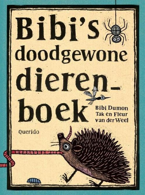Bibis doodgewone dierenboek 9789045115368 Bibi Dumon Tak, Boeken, Kinderboeken | Jeugd | onder 10 jaar, Zo goed als nieuw, Verzenden
