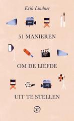 51 manieren om de liefde uit te stellen 9789028211094, Verzenden, Erik Lindner