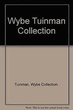 Wybe Tuinman collectie 9789066840058 Tuinman, Verzenden, Zo goed als nieuw, Tuinman