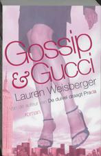 Gossip en Gucci 9789022541197 Lauren Weisberger, Boeken, Verzenden, Gelezen, Lauren Weisberger