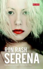 Serena 9789044531336 Ron Rash, Verzenden, Zo goed als nieuw, Ron Rash
