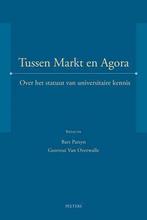 Tussen markt en agora 9789042917750 G. van Overwalle, Boeken, Verzenden, Gelezen, G. van Overwalle