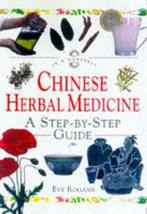 Chinese Herbal Medicine 9781862041059 Eve Rogans, Boeken, Verzenden, Gelezen, Eve Rogans