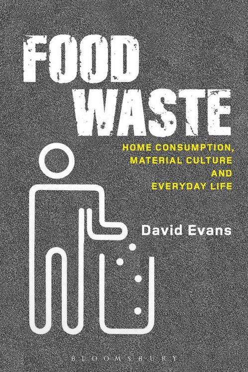 Food Waste 9780857852335 David Evans, Boeken, Taal | Engels, Zo goed als nieuw, Verzenden