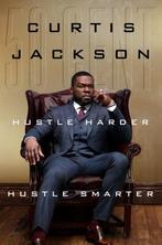 Hustle Harder, Hustle Smarter 9780062953803, Curtis 50 Cent Jackson, Verzenden