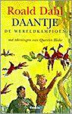 Daantje de wereldkampioen 9789026107481 Roald Dahl, Boeken, Kinderboeken | Jeugd | 13 jaar en ouder, Verzenden, Gelezen, Roald Dahl