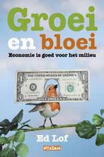 Groei En Bloei 9789046804476, Boeken, Zo goed als nieuw, Ed Lof, Verzenden