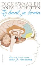 Jij bent je brein 9789045023625, Livres, Science, Dick Swaab, Jan Paul Schutten, Verzenden