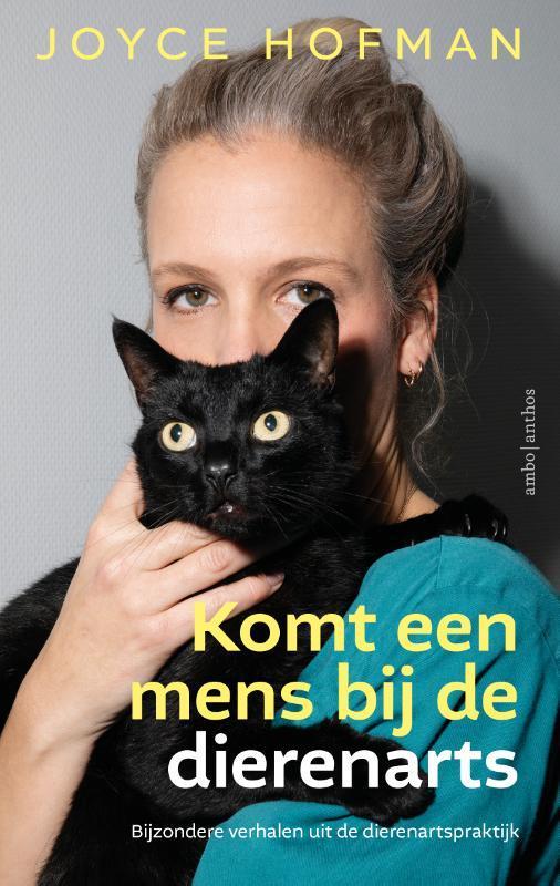 Komt een mens bij de dierenarts 9789026366147 Joyce Hofman, Livres, Science, Envoi