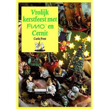 Vrolijk kerstfeest met Fimo en Cernit / Cantecleer, Verzenden, C. Pont