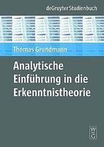 Analytische Einführung in die Erkenntnistheorie (Gruyter..., Grundmann, Thomas, Verzenden