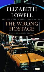 The Wrong Hostage 9780060829834, Boeken, Gelezen, Elizabeth Lowell, Verzenden