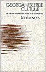 GEORGANISEERDE CULTUUR. ROL VAN OVERHEID EN MARKT I/D, Boeken, Verzenden, Zo goed als nieuw, T. Bevers