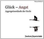 Glück - Angst, 2 Audio-CDs  Kästle, Markus, Pe...  Book, Gelezen, Kästle, Markus, Pessler, Olaf, Verzenden