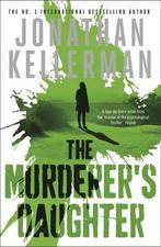 The Murderers Daughter 9781472206596, Jonathan Kellerman, Verzenden