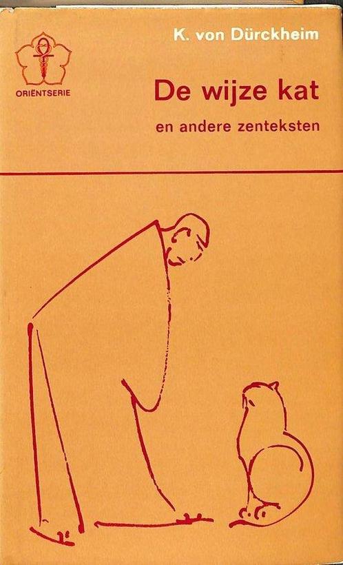 De wijze kat - K. von Dürckheim - 9789020245455 - Hardcover, Boeken, Esoterie en Spiritualiteit, Verzenden