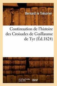 Continuation de lhistoire des Croisades de Guillaume de Tyr, Livres, Livres Autre, Envoi