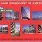 AMSTERDAM 100 JAAR BOUWKUNST 9789071570902 Jaap Huisman, Boeken, Verzenden, Zo goed als nieuw, Jaap Huisman