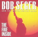 The Fire Inside Bob Seger & The Silver Bullet Band, Verzenden, Nieuw in verpakking