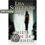 NIETS DAN DE WAARHEID 9789022532034 Lisa Scottoline, Boeken, Verzenden, Gelezen, Lisa Scottoline