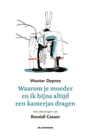 Waarom je moeder en ik bijna altijd een kamerjas dragen, Verzenden, Wouter Deprez
