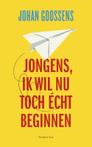 Jongens, ik wil nu toch écht beginnen 9789400404830