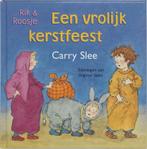 Een vrolijk kerstfeest / Rik & Roosje 9789049920630, Boeken, Verzenden, Gelezen, Carry Slee
