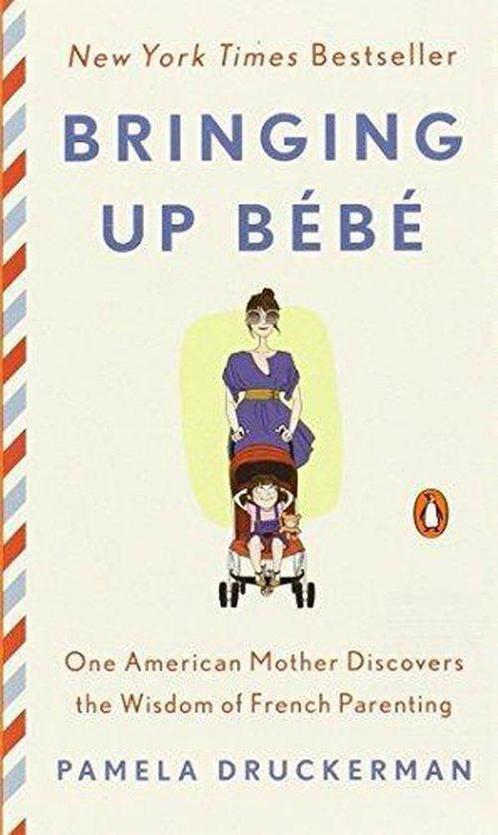 Bringing Up Bebé 9780143123583 Pamela Druckerman, Boeken, Taal | Engels, Gelezen, Verzenden